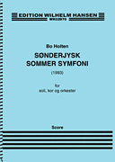 SØnderjysk (Sonderjysk) Sommer Symfoni Soprano, Baritone, SATB, Orchestra<br><br>Score