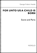 For Unto Us a Child Is Born Full Score and Parts