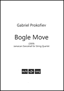 Bogle Move (Jamaican Dancehall for String Quartet) String Quartet<br><br>Score