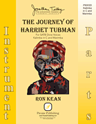 The Journey of Harriet Tubman (for SATB) Instrumental Parts