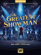 The Greatest Showman – Vocal Selections Vocal Line with Piano Accompaniment
