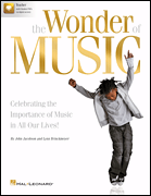 The Wonder of Music A Musical Revue Celebrating the Importance of Music in Our Lives