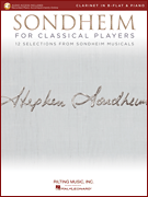 Sondheim for Classical Players Clarinet in B-flat and Piano with Online Accompaniments