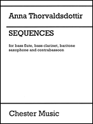 Sequences Score and Parts<br><br>Bass Flute, Baritone Saxophone and Contrabassoon