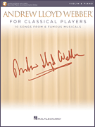 Andrew Lloyd Webber for Classical Players – Violin and Piano With online audio of piano accompaniments