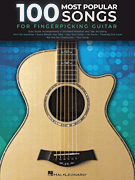 100 Most Popular Songs for Fingerpicking Guitar Solo Guitar Arrangements in Standard Notation and Tab