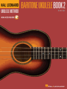 Hal Leonard Baritone Ukulele Method &ndash; Book 2