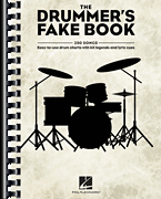 The Drummer's Fake Book Easy-to-Use Drum Charts with Kit Legends and Lyric Cues