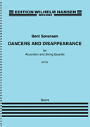 Dancers and Disappearance for Accordion and String Quartet<br><br>Score