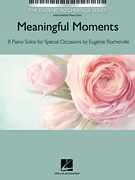Meaningful Moments The Eugénie Rocherolle Series<br><br>Intermediate Piano Solos