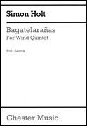 Bagatelarañas Wind Quintet<br><br>Full Score