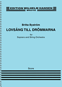 Lovsång Till Drömmerna Soprano and String Orchestra<br><br>Score
