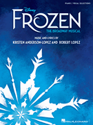 Disney's Frozen – The Broadway Musical Piano/ Vocal Selections
