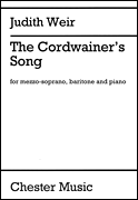 The Cordwainers' Song Mezzo-Soprano, Baritone, Piano<br><br>Score