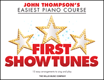 First Showtunes John Thompson's Easiest Piano Course