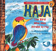 Haja: The Bird Who Was Afraid to Fly Storybook from Musical Tales for Modern Minds