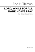 Lord, While for All Mankind We Pray Unison Voices and Piano