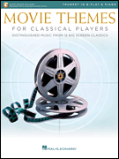 Movie Themes for Classical Players – Trumpet and Piano With online audio of piano accompaniments