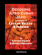 Product Cover for Decoding Afro-Cuban Jazz The Music of Chucho Valdes and Irakere Consumer/Jazz Softcover by Hal Leonard