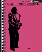 Charlie Parker Omnibook – Volume 1 B-Flat Instruments Edition with Online Audio