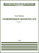 Humoresque Bagatelles Op.11 Parts