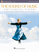 The Sound of Music for Classical Players – Violin and Piano With online audio of piano accompaniments