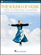 The Sound of Music for Classical Players – Cello and Piano With online audio of piano accompaniments