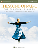 The Sound of Music for Classical Players – Flute and Piano With online audio of piano accompaniments