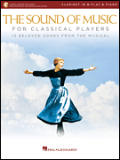 The Sound of Music for Classical Players – Clarinet and Piano With online audio of piano accompaniments