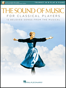The Sound of Music for Classical Players – Trumpet and Piano With online audio of piano accompaniments