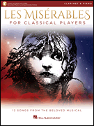 Les Misérables for Classical Players Clarinet and Piano with Online Accompaniments