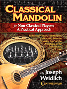 Classical Mandolin For Non-Classical Players: A Practical Approach