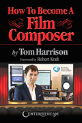 How to Become a Film Composer