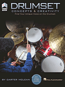 Drumset Concepts & Creativity Find Your Unique Voice on the Drumset