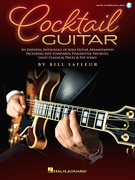 Cocktail Guitar An Essential Anthology of Solo Guitar Arrangements
