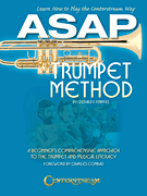 ASAP Trumpet Method A Beginner's Comprehensive Approach to the Trumpet and Musical Literacy