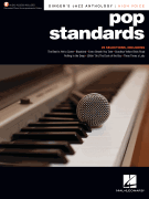 Pop Standards Singer's Jazz Anthology – High Voice<br><br>with Recorded Piano Accompaniments Online