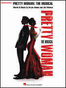 Pretty Woman: The Musical Piano/ Vocal Selections