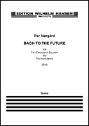 Bach to the Future (Reduced Version) for Two Percussion Soloists and 10 Instruments<br><br>Score