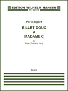 Billet Doux a Madame C Flute, Viola and Harp<br><br>Score and Parts