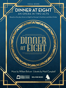 Dinner at Eight Vocal Score
