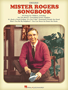 The Mister Rogers Songbook for Ukulele