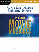 Songs from <i>A Star Is Born, La La Land, The Greatest Showman</i>, and More Movie Musicals Tenor Sax