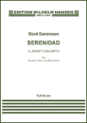 Serenidad Clarinet Concerto<br><br>Clarinet and Orchestra Score