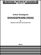 Shakespeare Arias for Soprano, Baritone and Ensemble