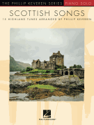 Scottish Songs 15 Highland Tunes<br><br>The Phillip Keveren Series Piano Solo