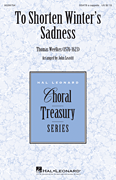 To Shorten Winter's Sadness Choral Treasury Series