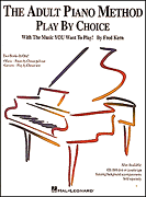 The Adult Piano Method – Play by Choice