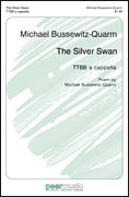 The Silver Swan for TTBB Chorus, a Cappella