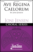 Ave Regina Caelorum Joni Jensen Choral Series